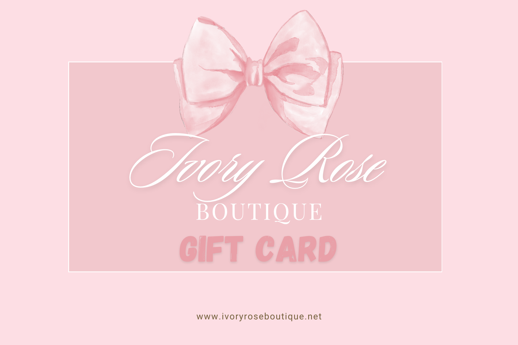 Ivory Rose Boutique Gift Card